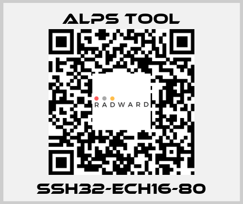 SSH32-ECH16-80 ALPS TOOL